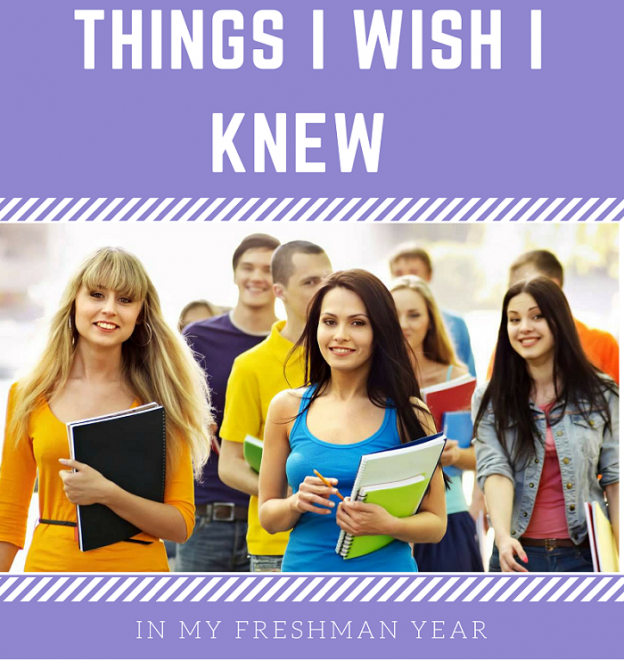 Things I Wish I Knew in the First Year Of College