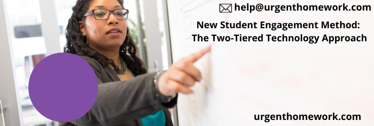 New Student Engagement Method: The Two-Tiered Technology Approach