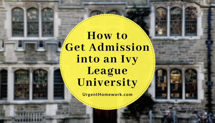 How to Get Admission into an Ivy League University