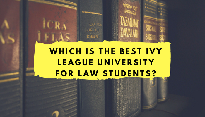 Which is the best Ivy League University for Law Students?