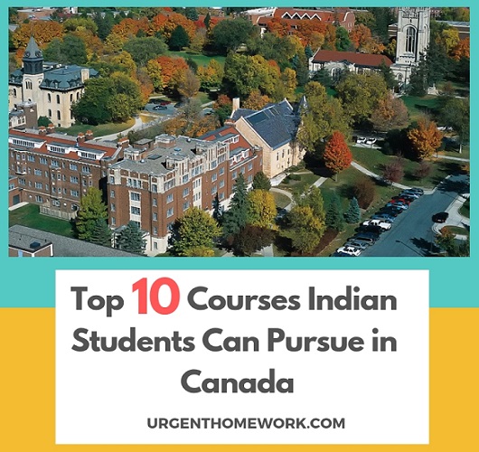 Top 10 Courses Indian Students can pursue in Canada