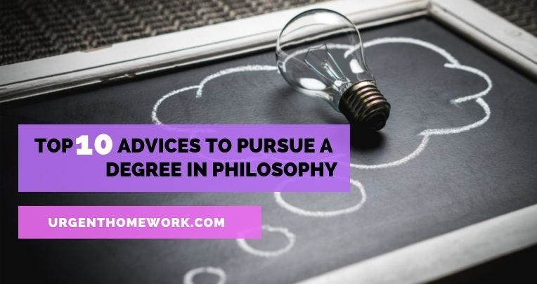 Top 10 Advices to Pursue a Degree in Philosophy