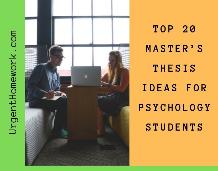 Top 20 Master’s thesis ideas for Psychology Students