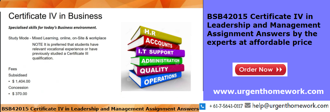 BSB42015 Certificate IV in Leadership and Management Assignment Answers