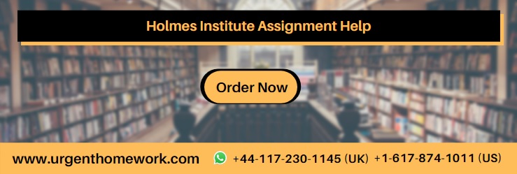 Holmes Institute Assignment Help Holmes Institute Assignment Help