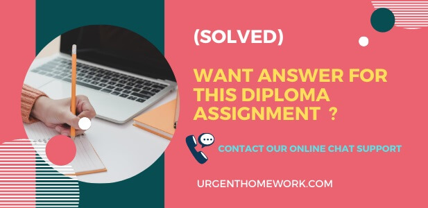 Diploma Assignment Solution