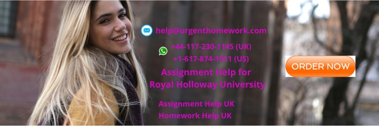 Royal Holloway Assignment Help