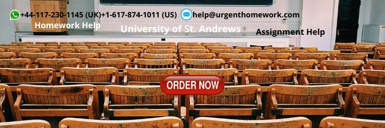 University of St. Andrews Assignment Help