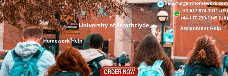 University of Strathclyde Assignment Help