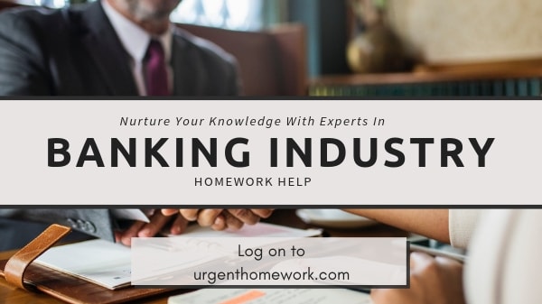 Banking Industry Homework Help