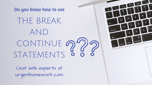 break and continue statements