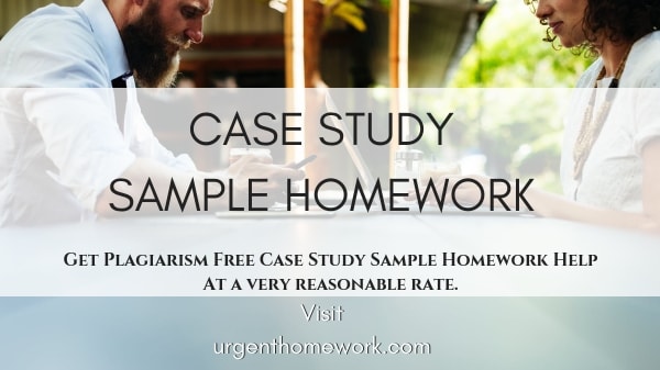 Case Study Homework Help