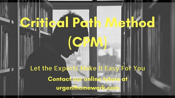 Critical Path Method Homework Help