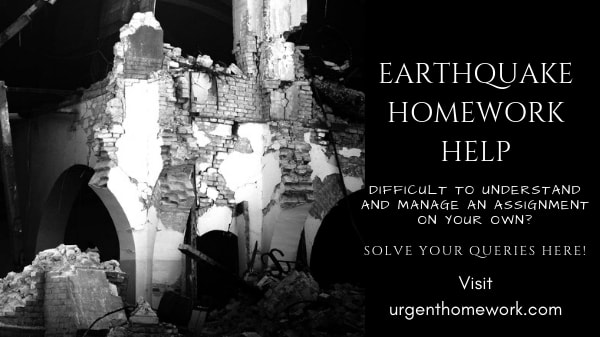 Earthquake Homework Help Earthquake Homework Help
