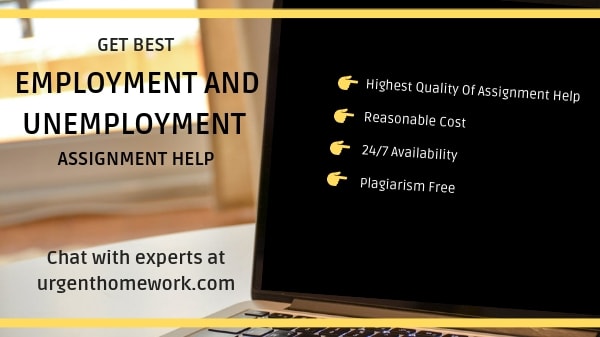 Employment and Unemployment Assignment Help