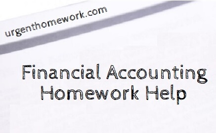 Financial Accounting Homework Help