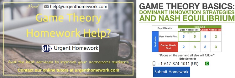 Game Theory Homework Help