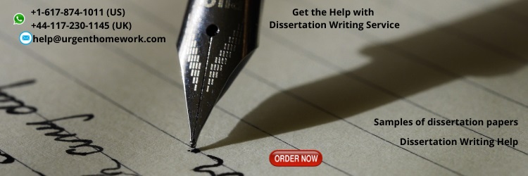 Get the Help with Dissertation Writing Service