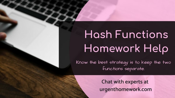 Hash Functions Homework Help