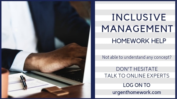 Inclusive Management Homework Help