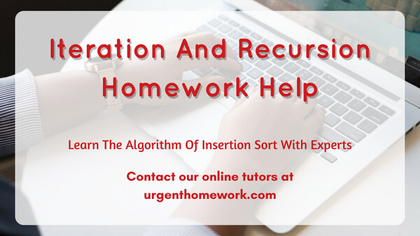 Iteration And Recursion homework help