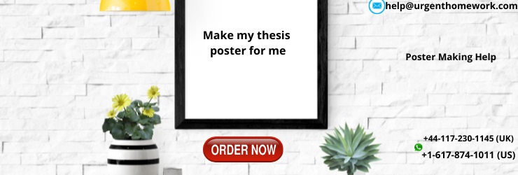 Make my thesis poster for me