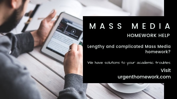 Mass Media Assignment Help Mass Media Assignment Help