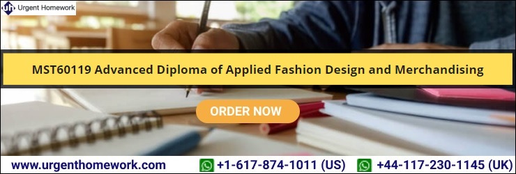 MST60119 Advanced Diploma of Applied Fashion Design and Merchandising