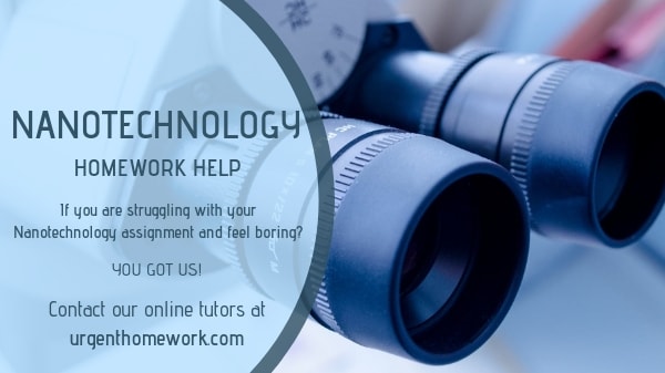 Nanotechnology Homework Help