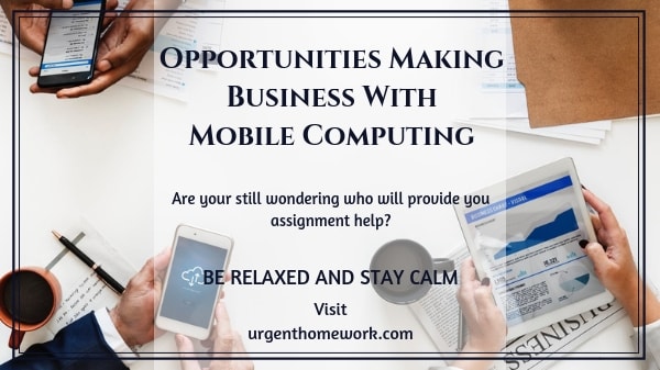 Opportunities making business with mobile computing