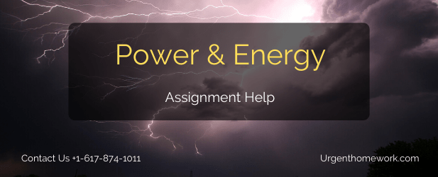 Power and energy engineering assignment help