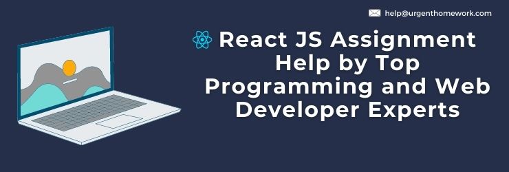 React JS Assignment Help