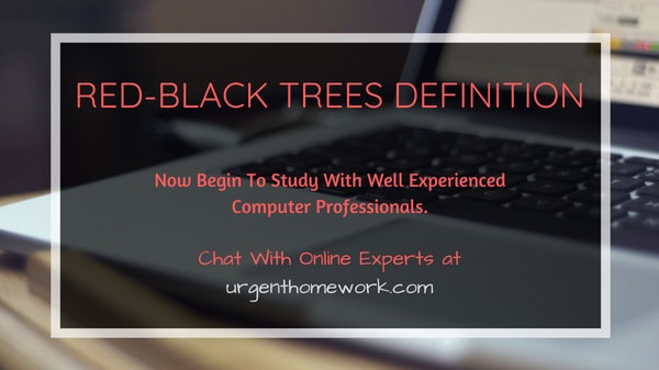 Red-Black Trees Definition Homework Help