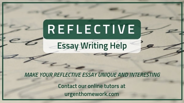 Reflective Essay Writing Help