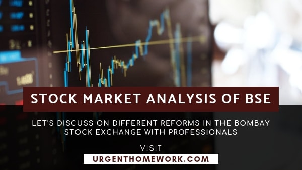 Sample Assignment on Stock Market Analysis of BSE