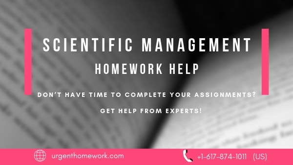 Scientific Management Homework Help