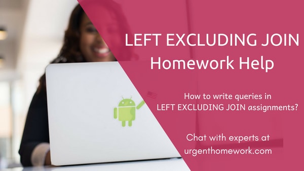 sql left excluding join homework help