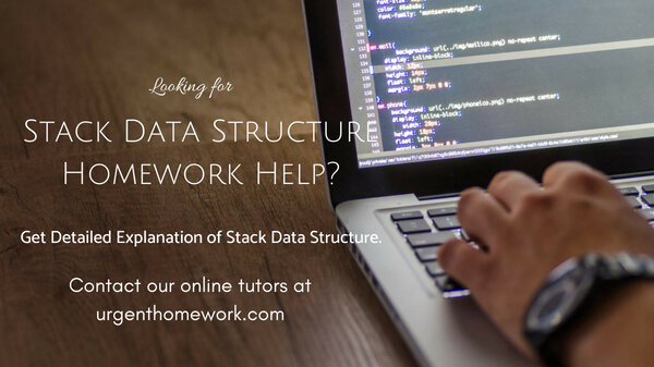 Stack Data Structure Homework Help