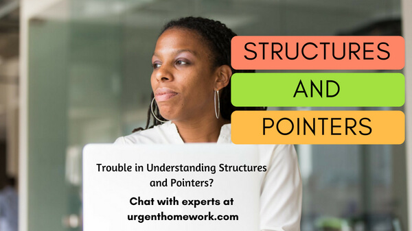 Structures And Pointers Homework Help