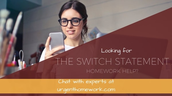 The switch statement Help Homework Help