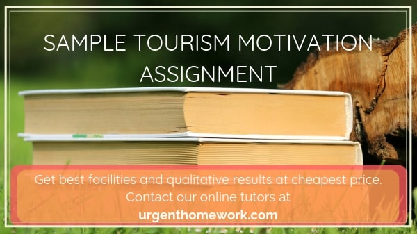 Tourism Motivation Sample Assignment