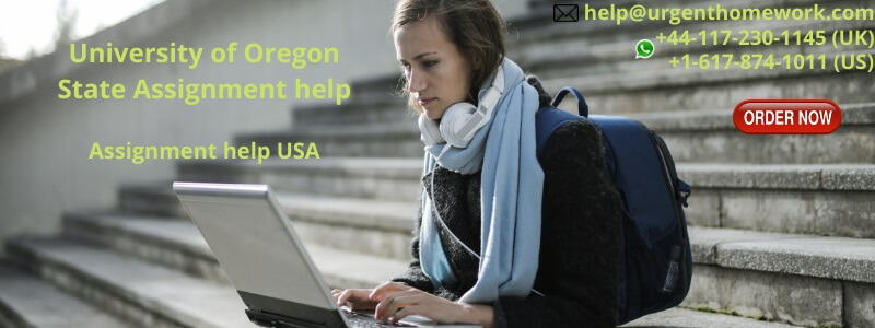 University of Oregon State Assignment help